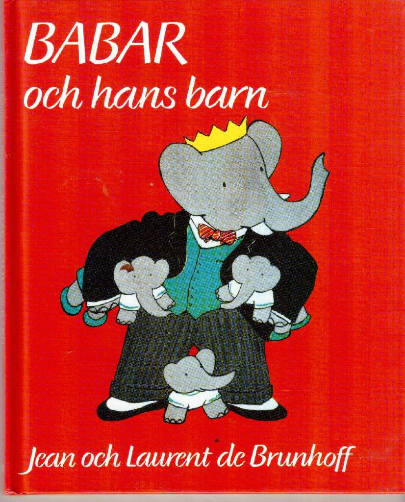 Jean och Laurent de Brunhoff : Babar och hans barn