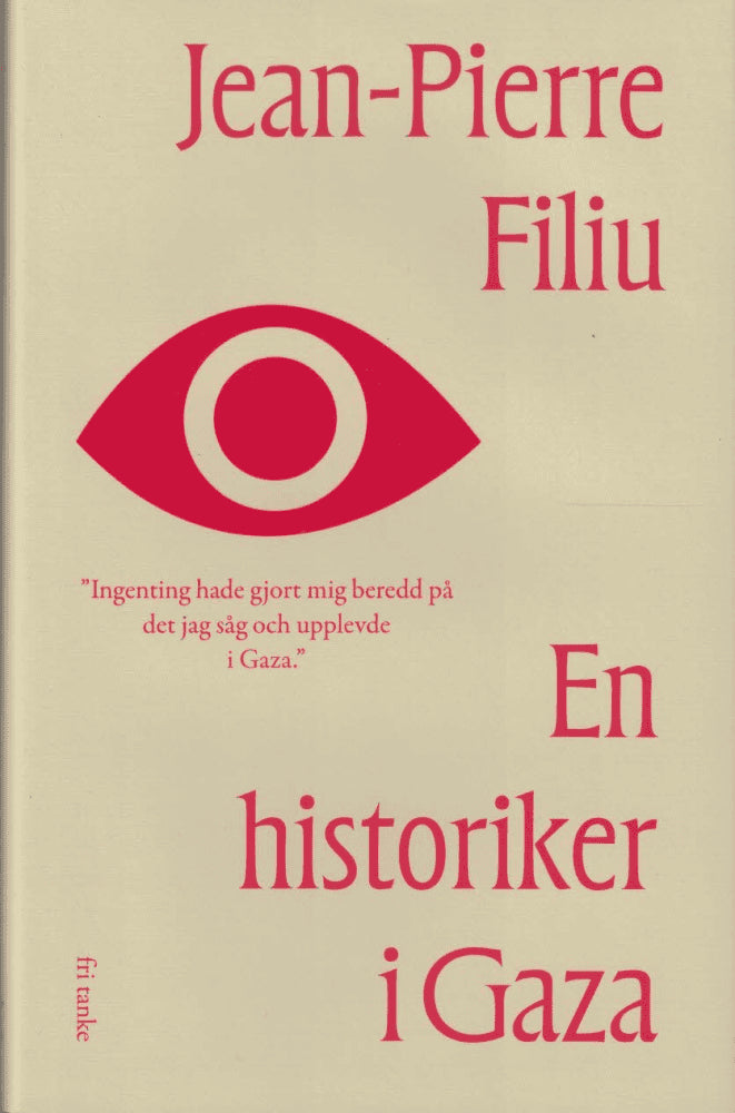 Jean-Pierre Filiu : En historiker i Gaza