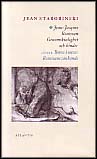 Jean Starobinski : Jean-Jacques Rousseau