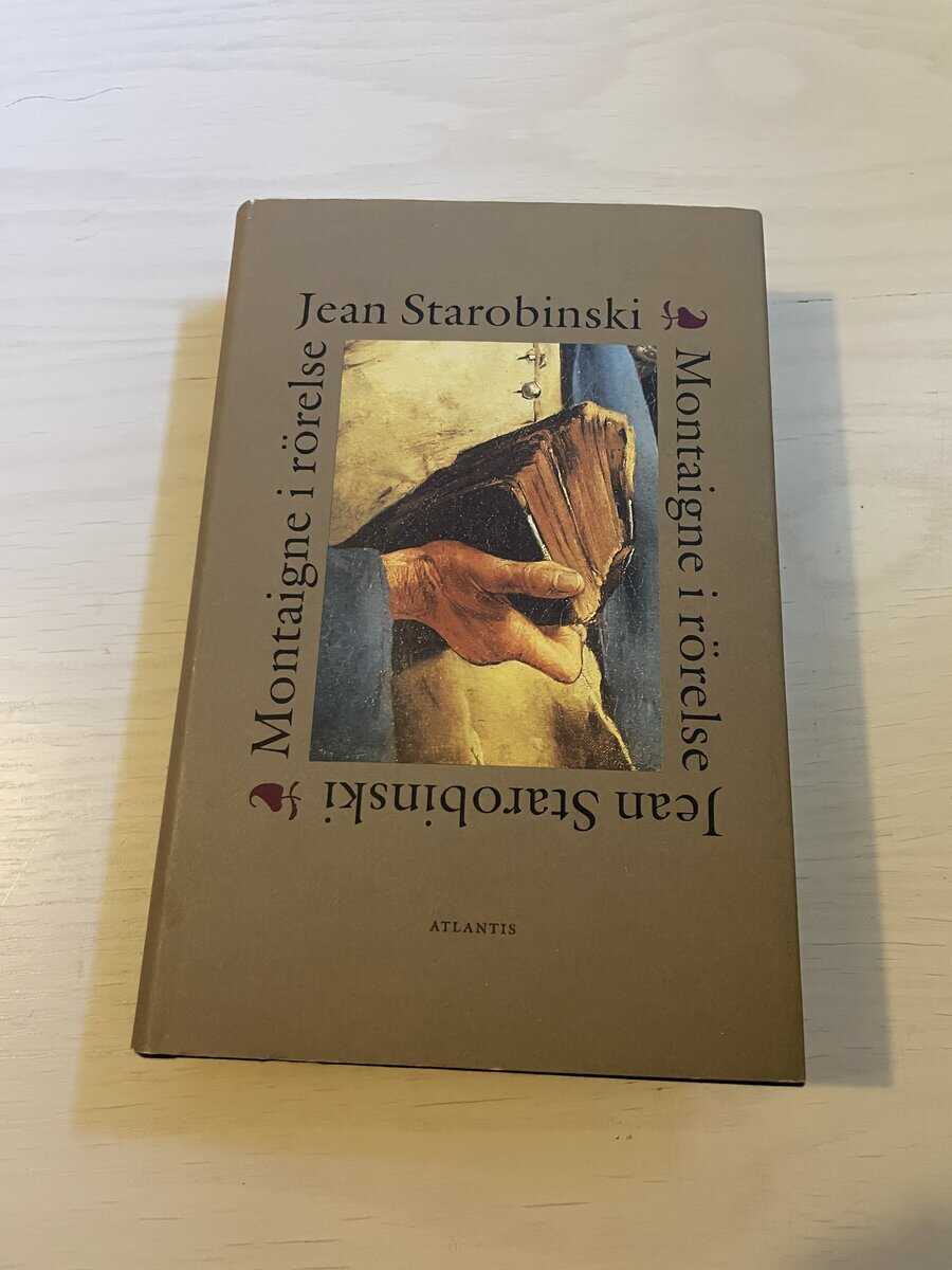 Jean Starobinski : Montaigne i rörelse