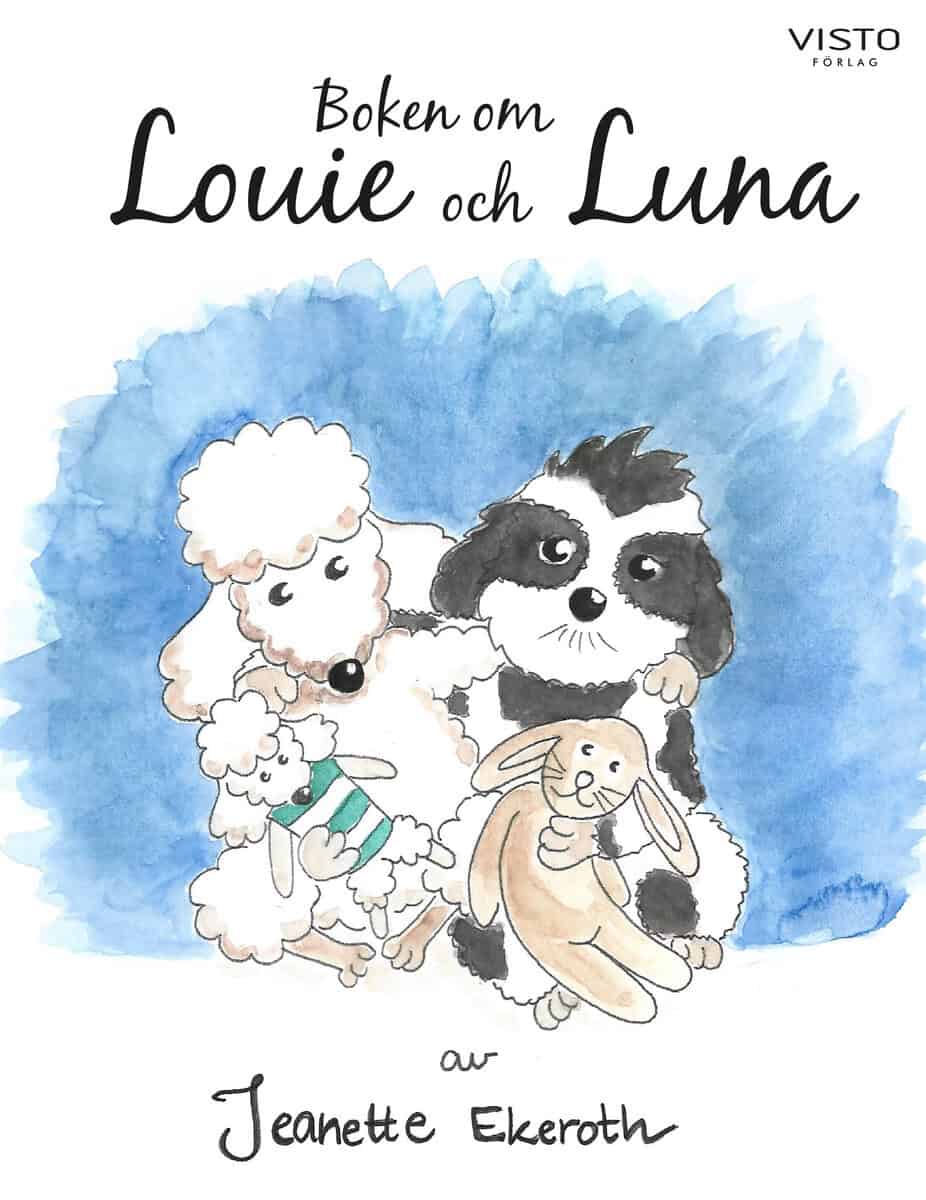Jeanette Ekeroth : Boken om Louie och Luna