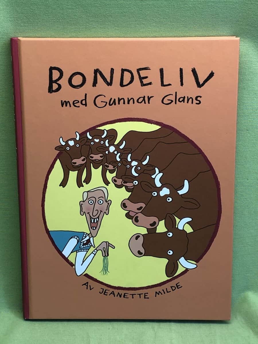 Jeanette Milde : Bondeliv med Gunnar Glans