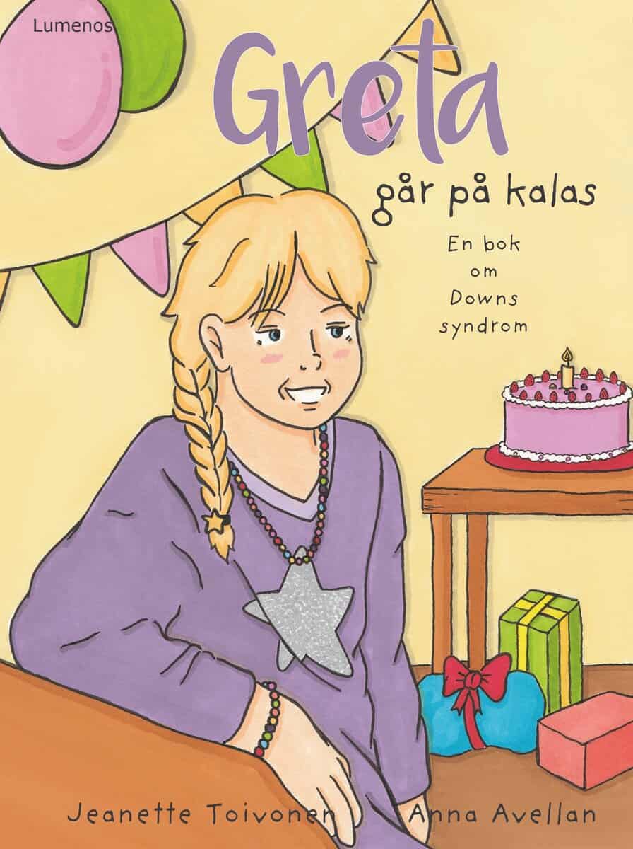 Jeanette Toivonen : Greta går på kalas