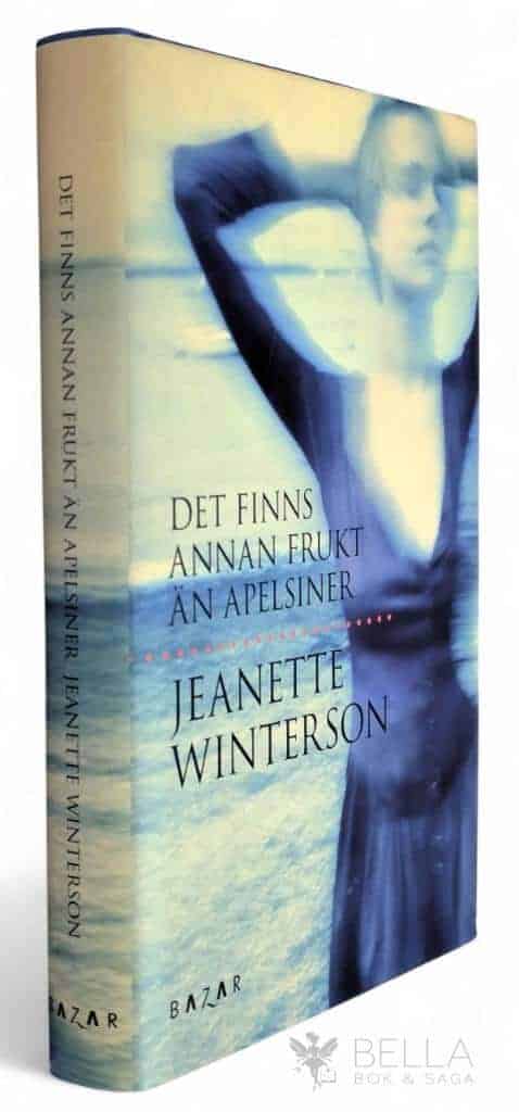 Jeanette Winterson : Det finns annan frukt än apelsiner