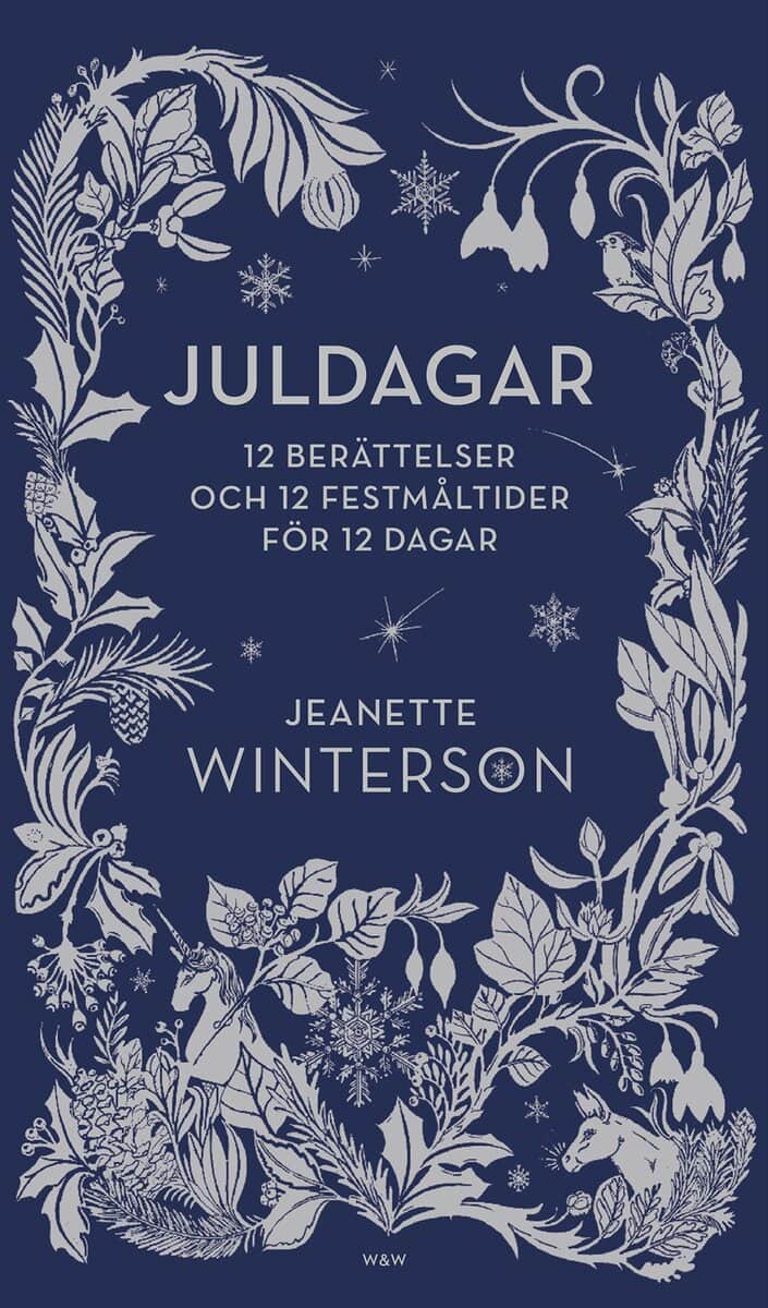 Jeanette Winterson : Juldagar : 12 berättelser och 12 festmåltider för 12 dagar