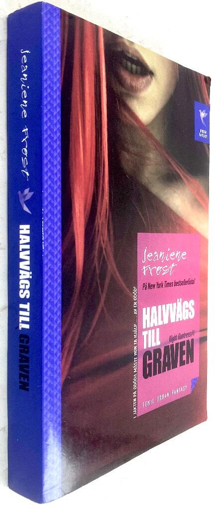 Jeaniene Frost : Halvvägs till graven