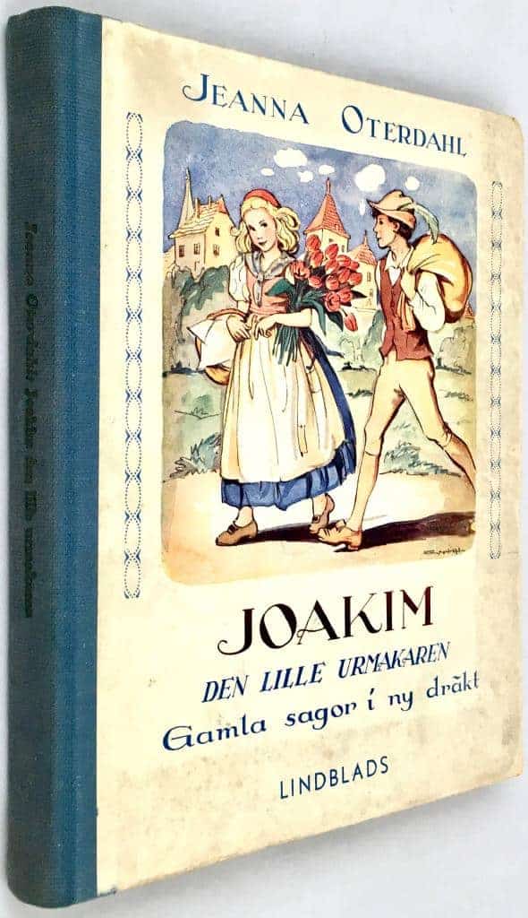 Jeanna Oterdahl ; Eva Andersson : Joakim - Den lille urmakaren - Gamla sagor i ny dräkt