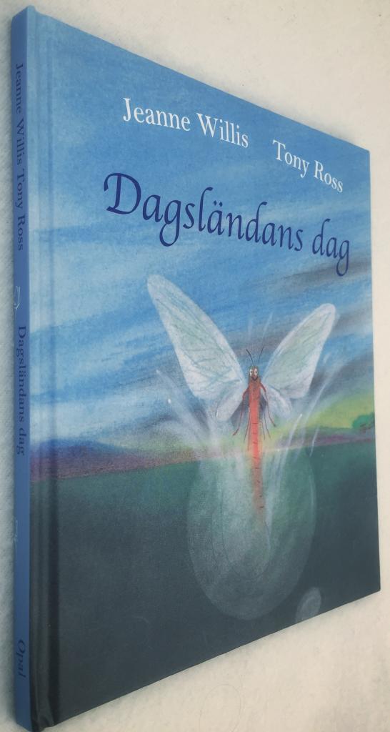 Jeanne Willis ; Tony Ross : Dagsländans dag