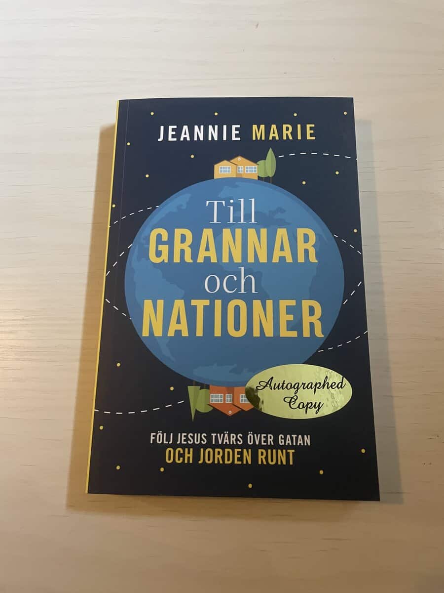 Jeannie Marie : Till grannar och nationer följ Jesus tvärs över gatan och jorden runt