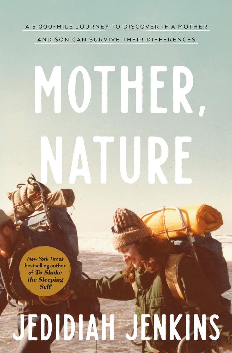 Jedidiah Jenkins : Mother, Nature