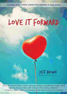 Jeff Brown : Love It Forward