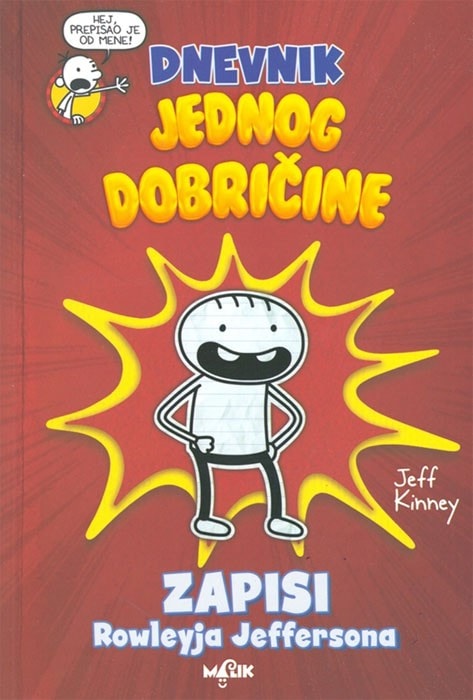 Jeff Kinney : Dnevnik jednog dobričine - Zapisi Rowleya Jeffersona