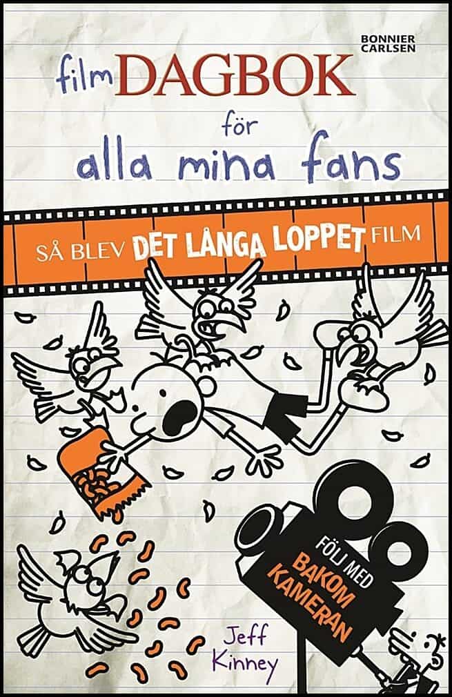 Jeff Kinney : Filmdagbok för alla mina fans