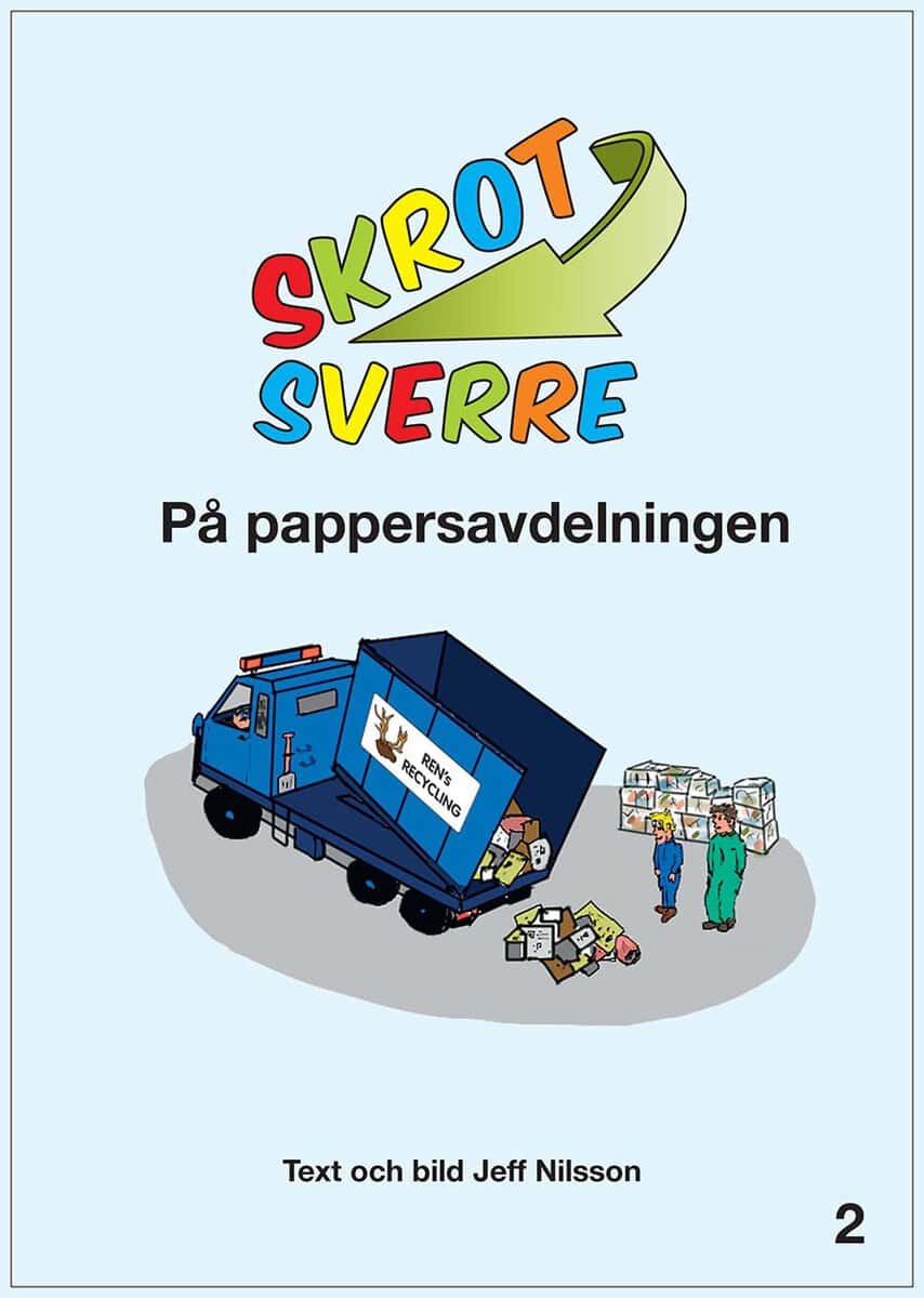Jeff Nilsson : Skrot-Sverre på pappersavdelningen