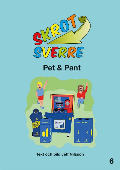 Jeff Nilsson : Skrot-Sverre. Pet & Pant