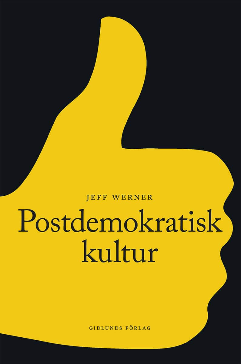 Jeff Werner : Postdemokratisk kultur