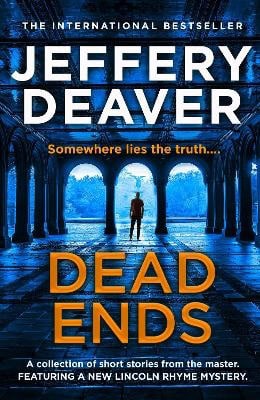 Jeffery Deaver : Dead Ends