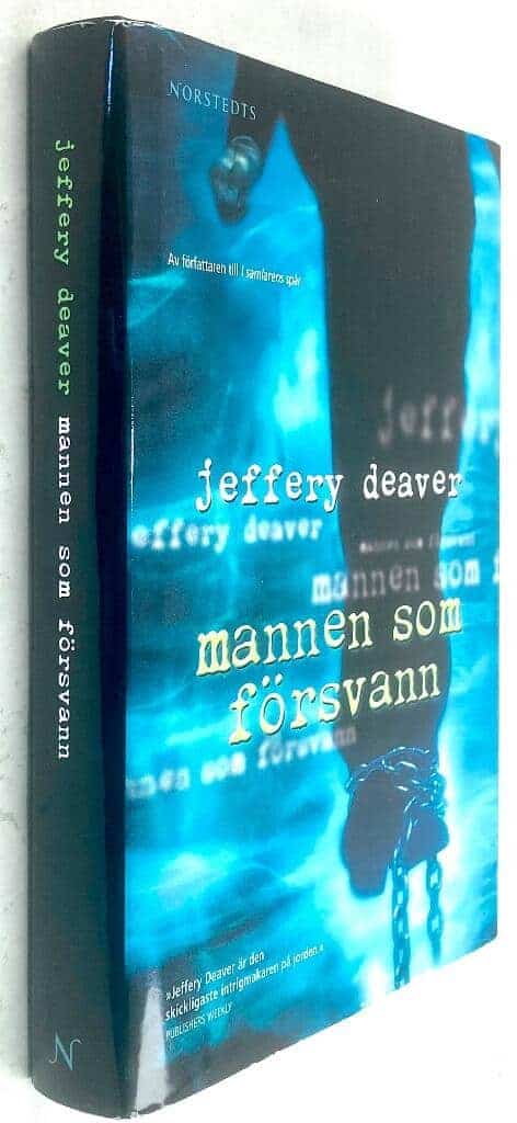 Jeffery Deaver : Mannen som försvann - Amelia Sachs och Linclon Rhyme - Bok 5