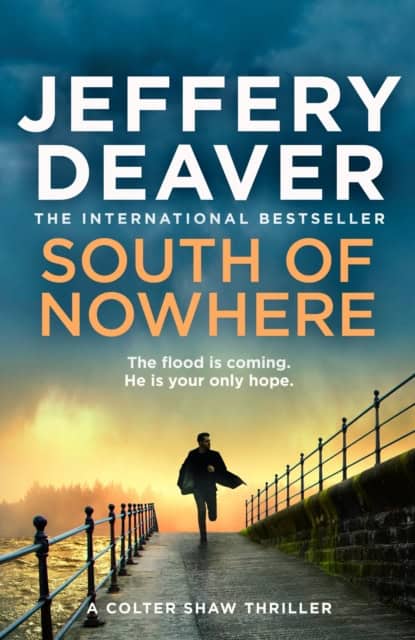 Jeffery Deaver : South of Nowhere