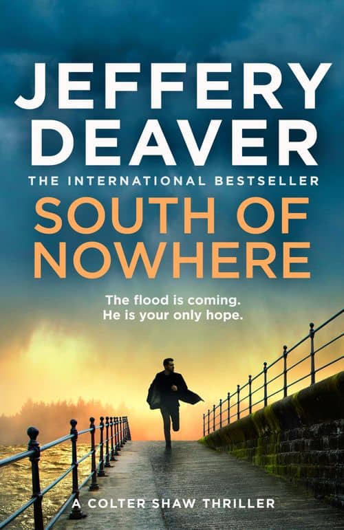 Deaver, Jeffery | SOUTH OF NOWHERE