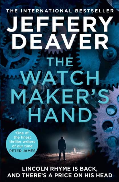 Jeffery Deaver : The Watchmaker's Hand