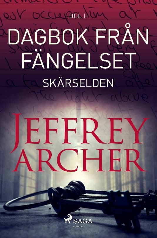 Jeffrey Archer : Dagbok från fängelset - Skärselden