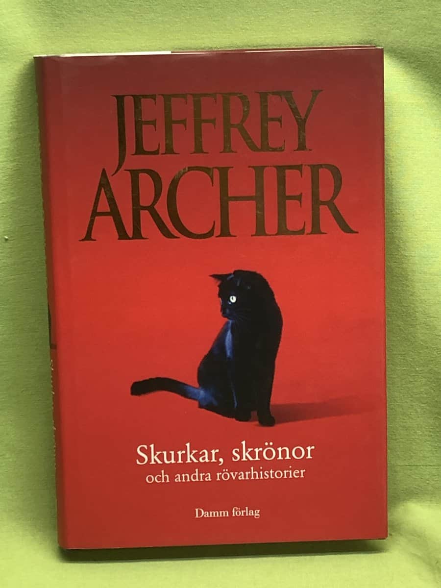 Jeffrey Archer : Skurkar, skrönor och andra rövarhistorier