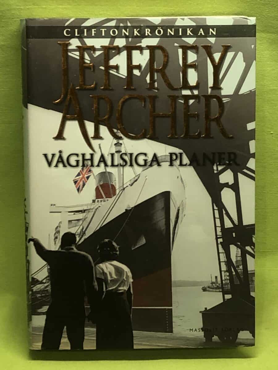 Jeffrey Archer : Våghalsiga planer
