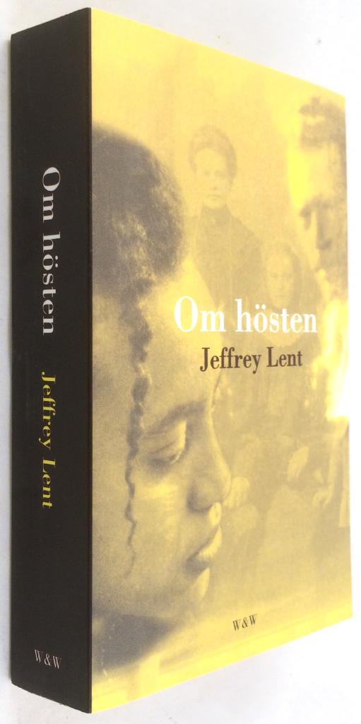 Jeffrey Lent : Om hösten