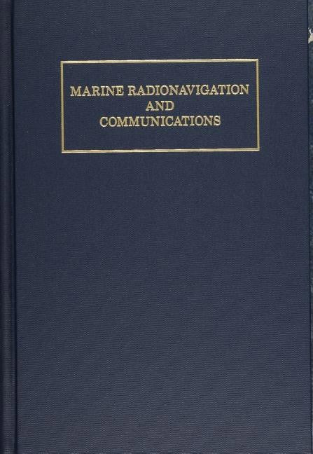 Jeffrey W. Monroe : Marine Radionavigation And Communications