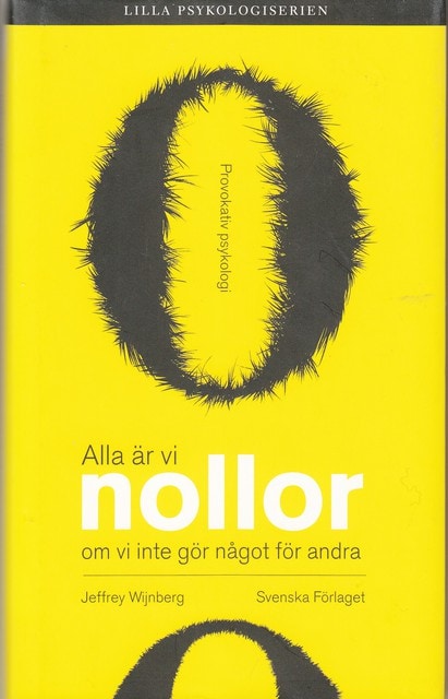 JEFFREY. WIJNBERG : Alla är vi nollor om vi inte gör något för andra