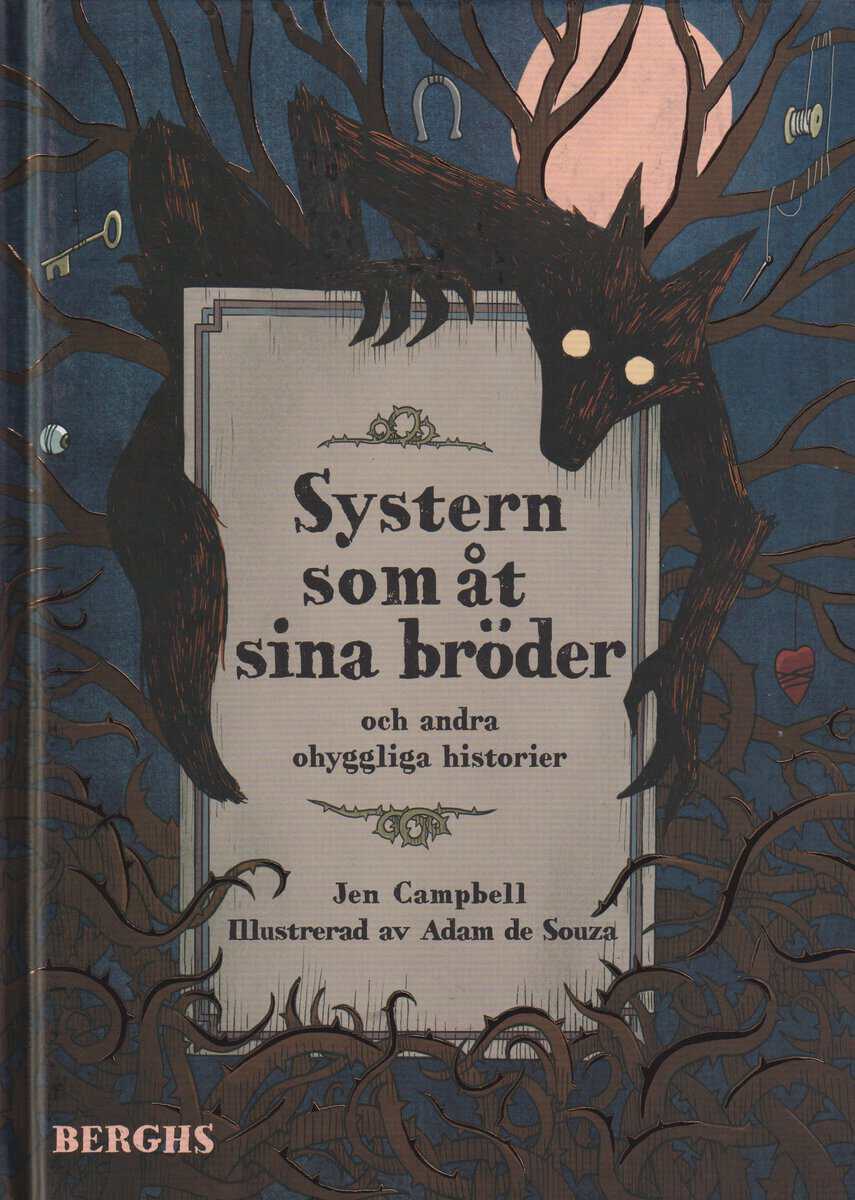 Jen Campbell : Systern som åt sina bröder och andra ohyggliga berättelser