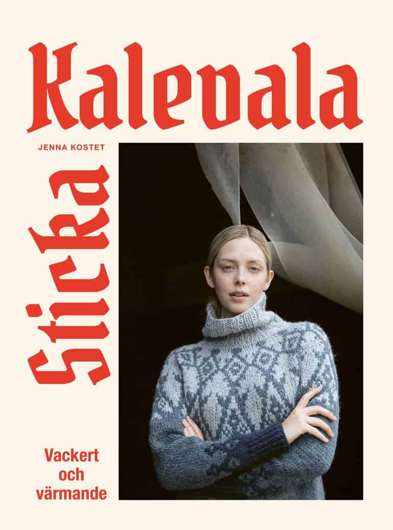 Jenna Kostet : Sticka Kalevala : vackert och värmande