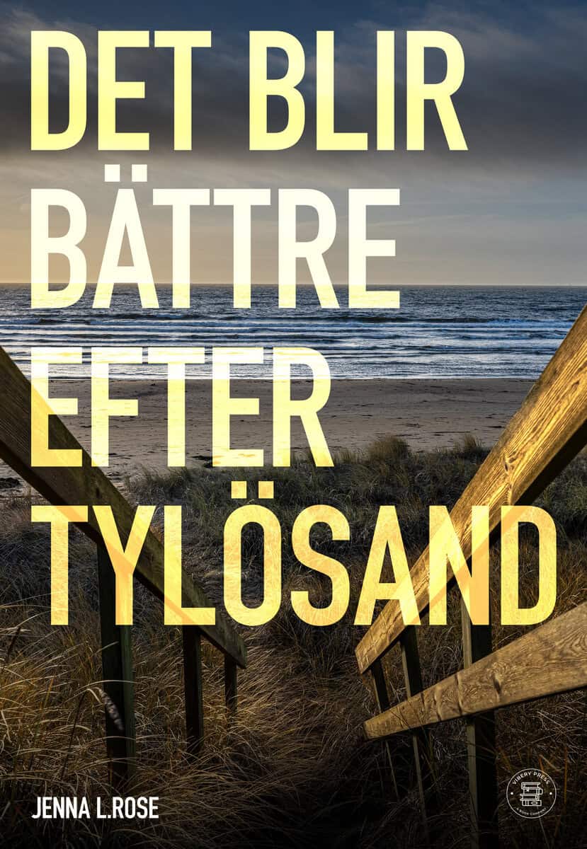 Jenna L. Rose : Det blir bättre efter Tylösand