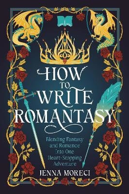 Jenna Moreci : How to Write Romantasy