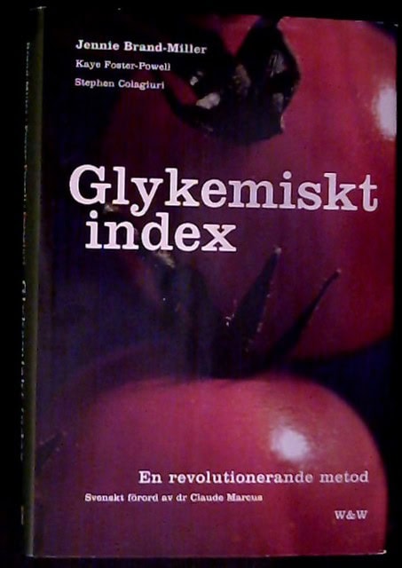 BRAND-MILLER, JENNIE   FOSTER-POWELL    COLAGIURI, STEPHEN. : Glykemiskt index