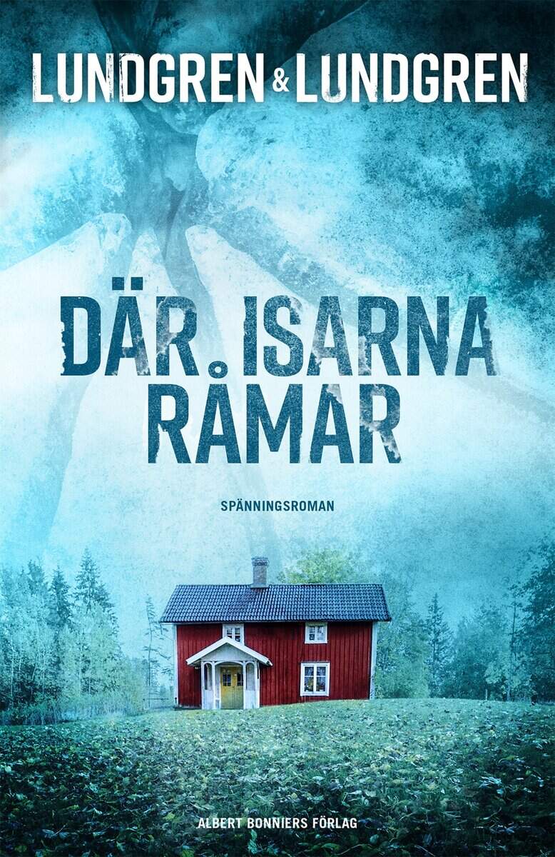 Lundgren, Jennie; Lundgren Lindmark, Ulrika : Där isarna råmar