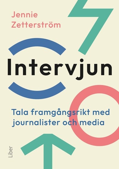 Jennie Zetterström : Intervjun : tala framgångsrikt med journalister och media