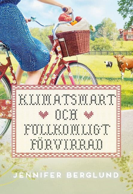 Jennifer Berglund : Klimatsmart och fullkomligt förvirrad