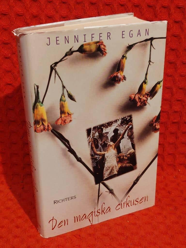 Jennifer Egan : Den magiska cirkusen