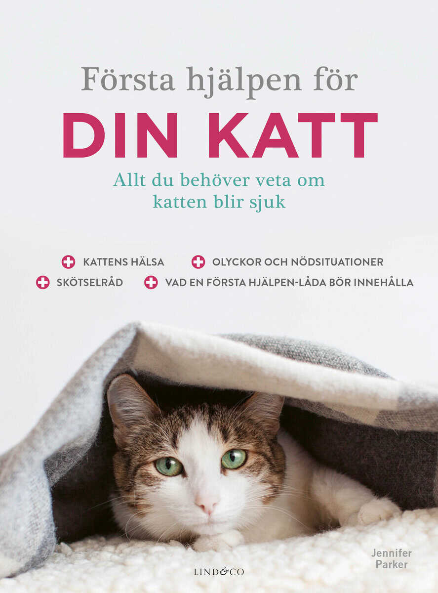 Jennifer Parker : Första hjälpen för din katt
