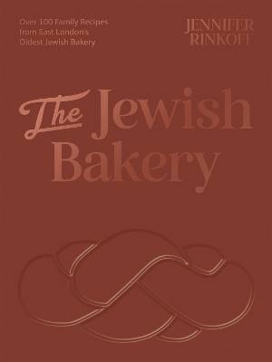 Jennifer Rinkoff : The Jewish Bakery