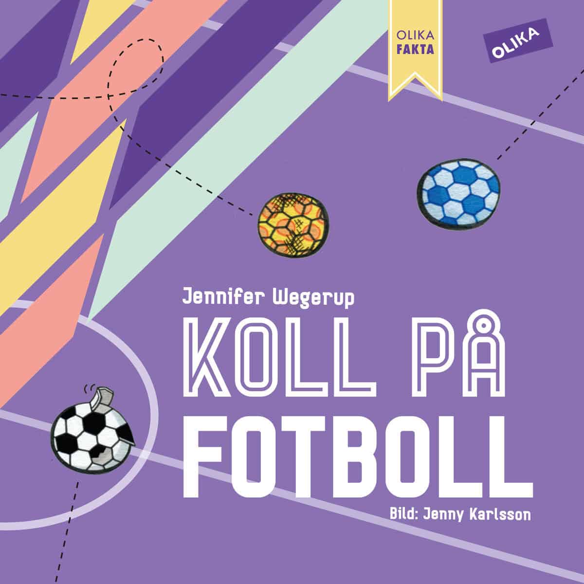 Jennifer Wegerup : Koll på Fotboll