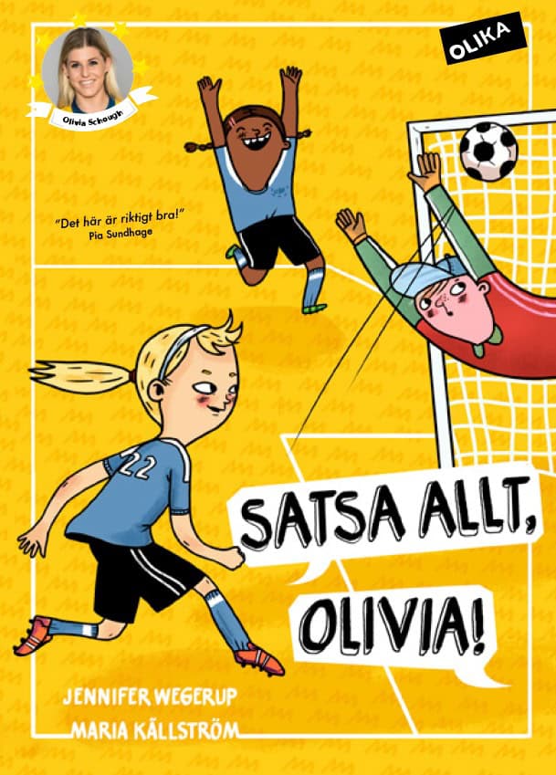 Jennifer Wegerup : Satsa allt, Olivia!