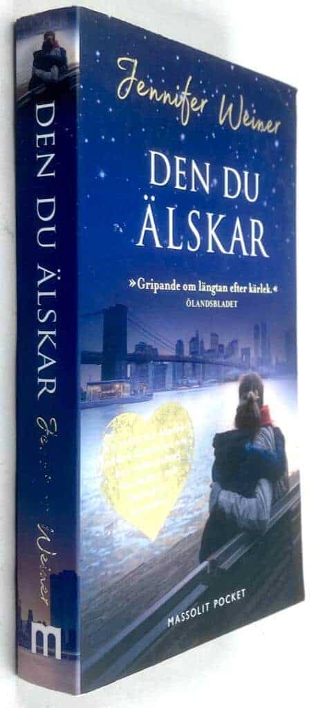 Jennifer Weiner : Den du älskar