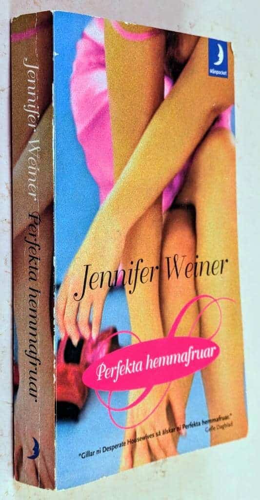 Jennifer Weiner : Perfekta hemmafruar