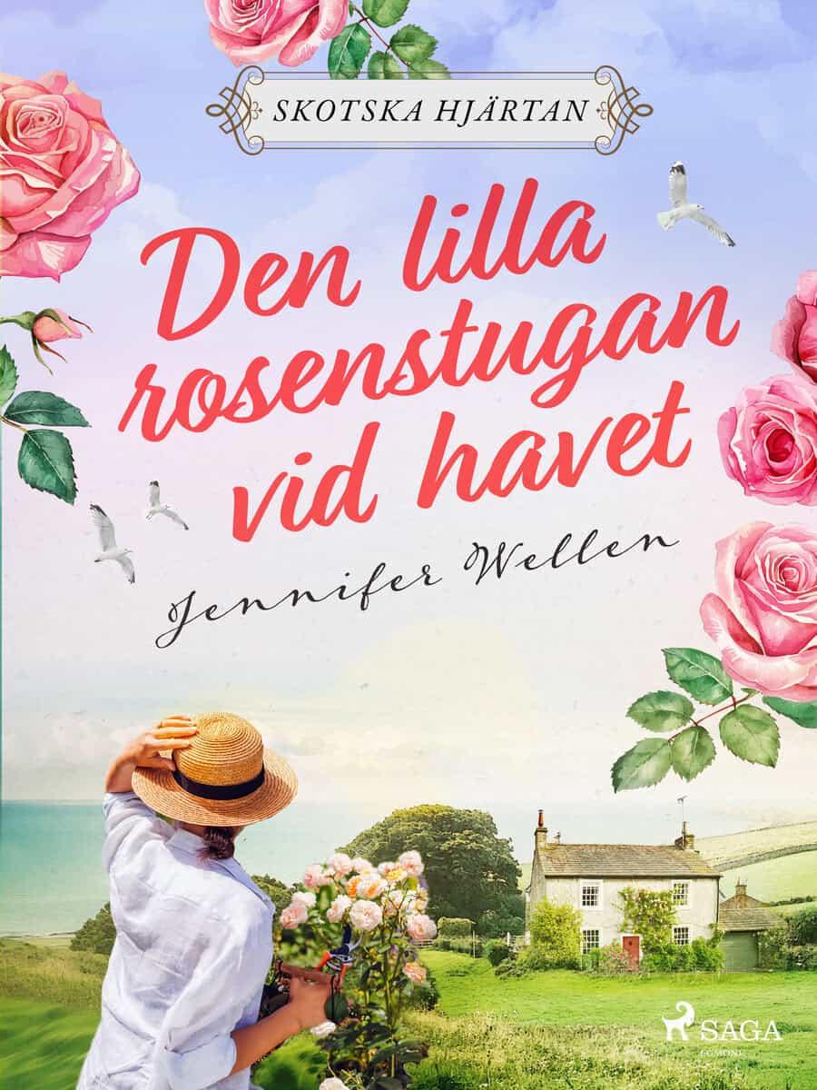Jennifer Wellen : Den lilla rosenstugan vid havet