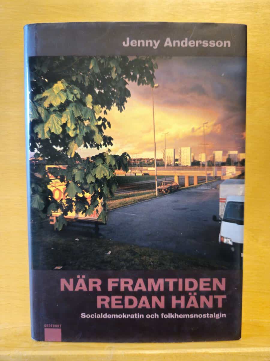 Jenny Andersson : När framtiden redan hänt