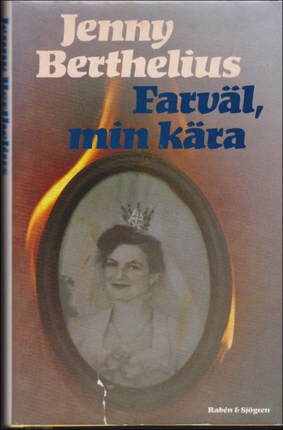 Jenny Berthelius : Farväl, min kära