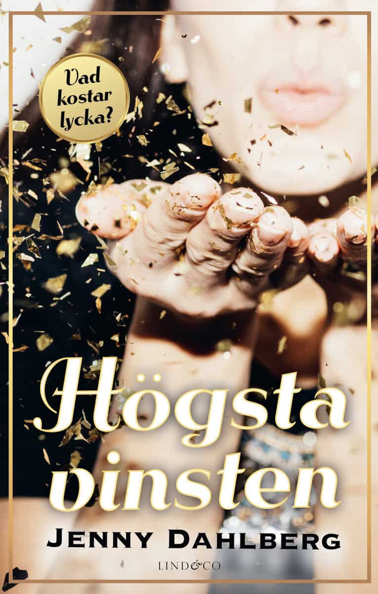 Jenny Dahlberg : Högsta vinsten